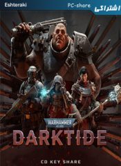 خرید سی دی کی اشتراکی آنلاین بازی Warhammer 40000: Darktide برای کامپیوتر