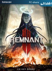 خرید سی دی کی اشتراکی بازی Remnant II برای کامپیوتر